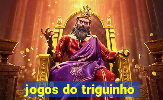 jogos do triguinho